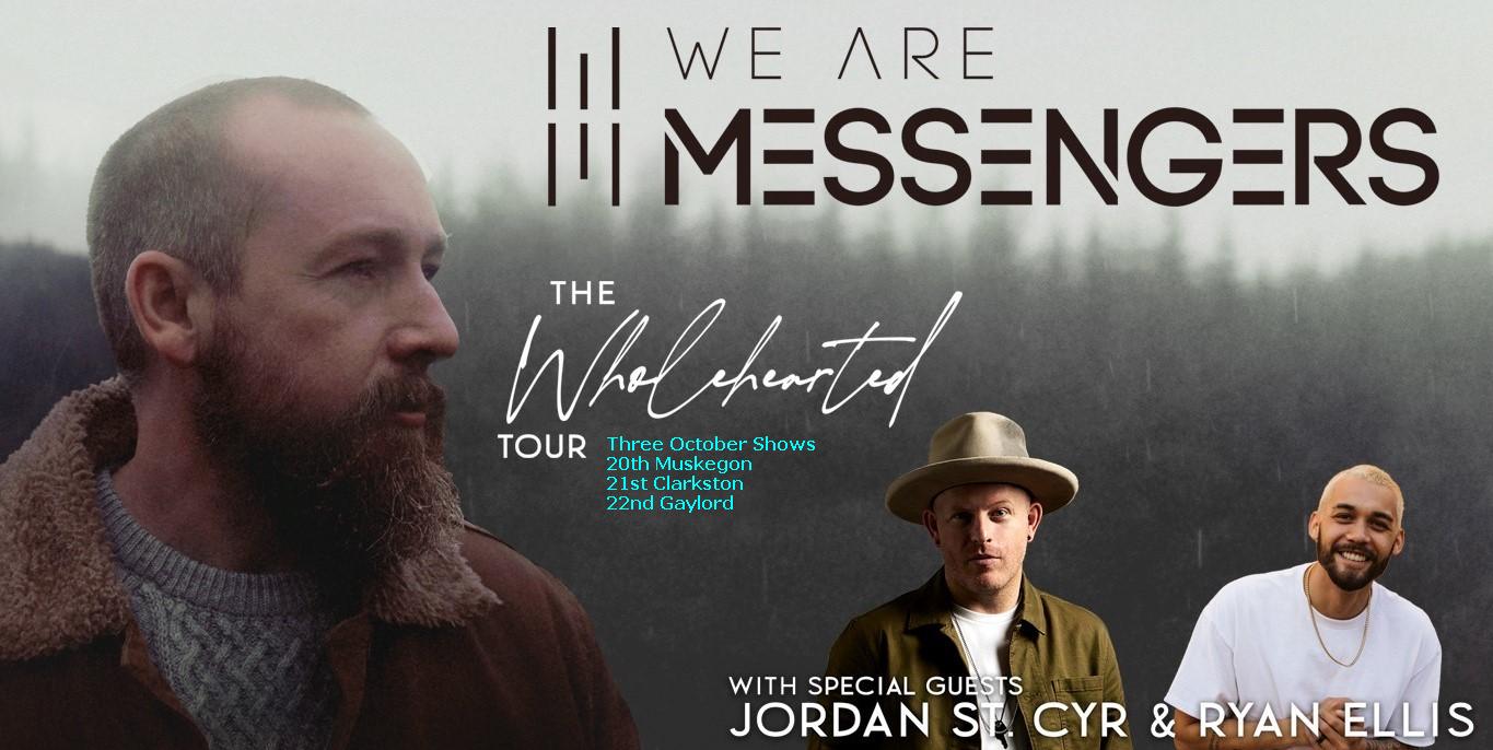 We Are Messengers WHOLEHEARTED Tour!